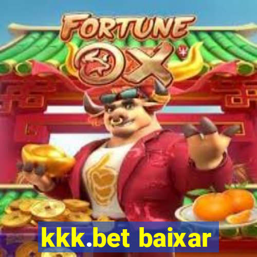 kkk.bet baixar